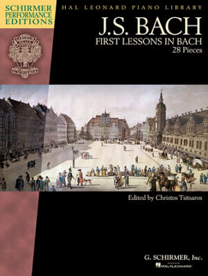 First Lessons in Bach First Lessons in Bach