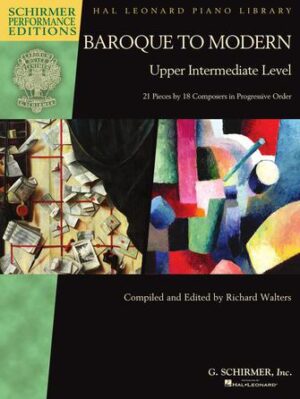 Baroque to Modern: Upper Intermediate Level Baroque to Modern: Upper Intermediate Level