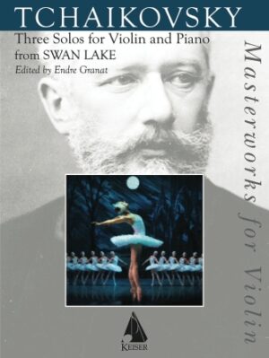 Three Solos for Violin and Piano from Swan Lake Three Solos for Violin and Piano from Swan Lake