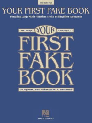 Your First Fake Book – 2nd Edition Your First Fake Book – 2nd Edition