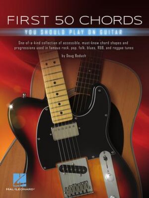 First 50 Chords You Should Play on Guitar First 50 Chords You Should Play on Guitar