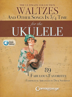 The Ultimate Collection of Waltzes for the Ukulele The Ultimate Collection of Waltzes for the Ukulele