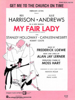 Get Me to the Church on Time (From My Fair Lady) Get Me to the Church on Time (From My Fair Lady)