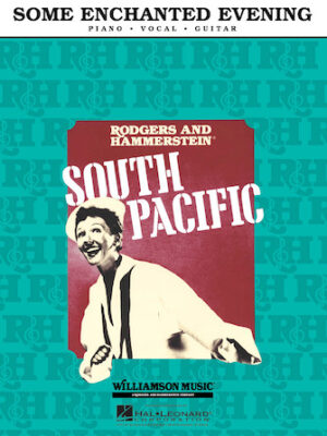 Some Enchanted Evening (From ‘South Pacific’) Some Enchanted Evening (From ‘South Pacific’)