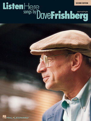 Listen Here: Songs by Dave Frishberg – Second Edition Listen Here: Songs by Dave Frishberg – Second Edition