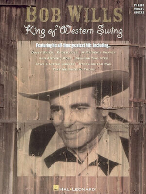 Bob Wills – King of Western Swing Bob Wills – King of Western Swing