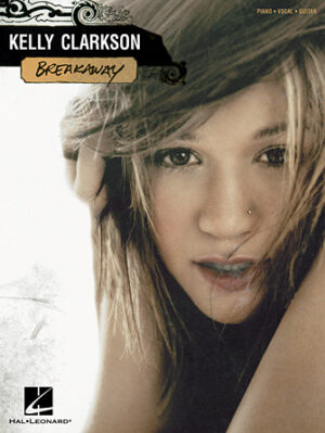 Kelly Clarkson – Breakaway Kelly Clarkson – Breakaway