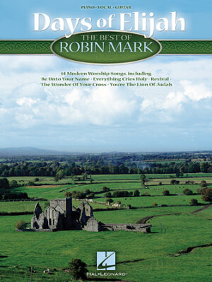 Days of Elijah – The Best of Robin Mark Days of Elijah – The Best of Robin Mark