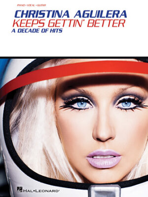 Christina Aguilera – Keeps Gettin’ Better Christina Aguilera – Keeps Gettin’ Better