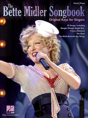 The Bette Midler Songbook – Original Keys for Singers The Bette Midler Songbook – Original Keys for Singers
