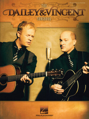 The Dailey & Vincent Songbook The Dailey & Vincent Songbook