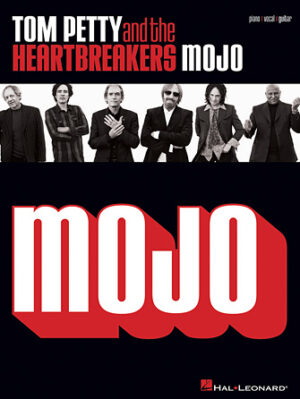 Tom Petty and the Heartbreakers – Mojo Tom Petty and the Heartbreakers – Mojo