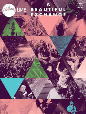 Hillsong Live – A Beautiful Exchange Hillsong Live – A Beautiful Exchange