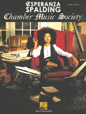 Esperanza Spalding – Chamber Music Society Esperanza Spalding – Chamber Music Society