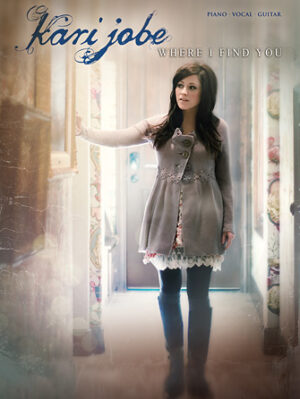 Kari Jobe – Where I Find You Kari Jobe – Where I Find You