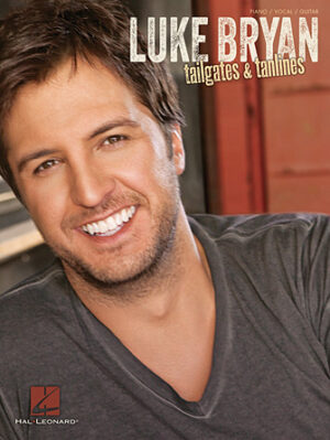 Luke Bryan – Tailgates & Tanlines Luke Bryan – Tailgates & Tanlines