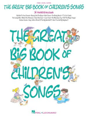 The Great Big Book of Children’s Songs The Great Big Book of Children’s Songs