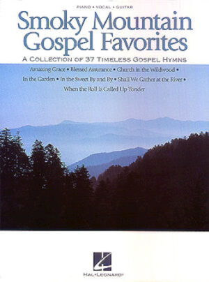 Smoky Mountain Gospel Favorites Smoky Mountain Gospel Favorites