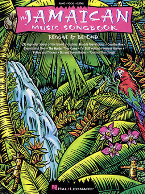 The Jamaican Music Songbook The Jamaican Music Songbook