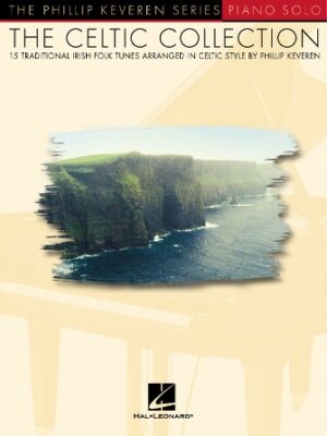 The Celtic Collection for Solo Piano The Celtic Collection for Solo Piano