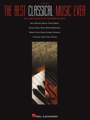The Best Classical Music Ever The Best Classical Music Ever