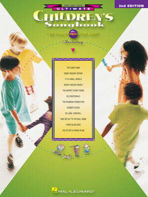 Ultimate Children’s Songbook – 2nd Edition Ultimate Children’s Songbook – 2nd Edition