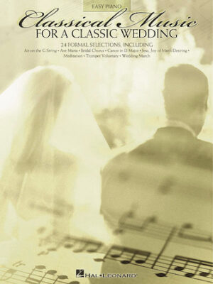 Classical Music for a Classic Wedding Classical Music for a Classic Wedding