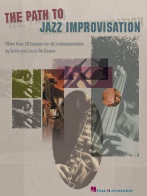 The Path to Jazz Improvisation The Path to Jazz Improvisation