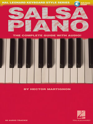 Salsa Piano – The Complete Guide with Online Audio! Salsa Piano – The Complete Guide with Online Audio!