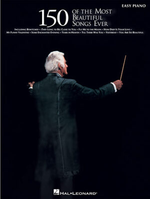 150 of the Most Beautiful Songs Ever 150 of the Most Beautiful Songs Ever