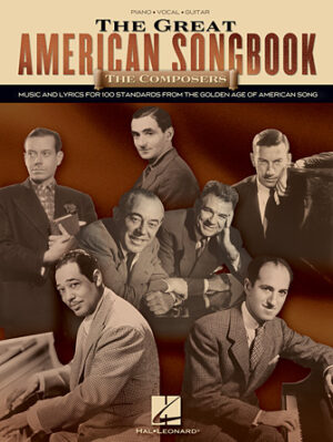 The Great American Songbook – The Composers The Great American Songbook – The Composers