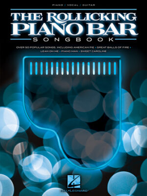 The Rollicking Piano Bar Songbook The Rollicking Piano Bar Songbook