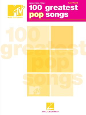 Selections from MTV’s 100 Greatest Pop Songs Selections from MTV’s 100 Greatest Pop Songs