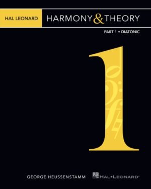 Hal Leonard Harmony & Theory – Part 1: Diatonic Hal Leonard Harmony & Theory – Part 1: Diatonic