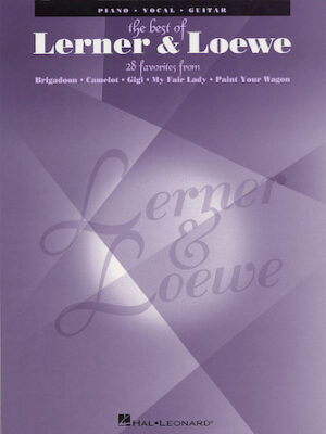 The Greatest Songs of Lerner & Loewe The Greatest Songs of Lerner & Loewe