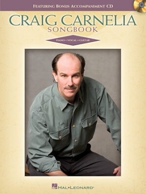 Craig Carnelia Songbook – Expanded Edition Craig Carnelia Songbook – Expanded Edition