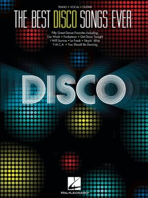 The Best Disco Songs Ever The Best Disco Songs Ever