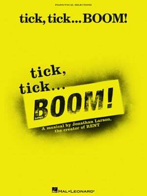 tick, tick … BOOM! tick, tick … BOOM!