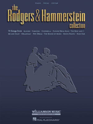 The Rodgers & Hammerstein Collection The Rodgers & Hammerstein Collection