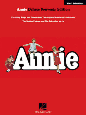 Annie Vocal Selections – Deluxe Souvenir Edition Annie Vocal Selections – Deluxe Souvenir Edition