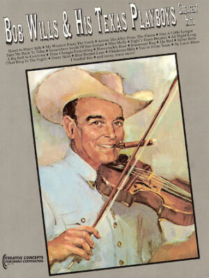 Bob Wills & His Texas Playboys – Greatest Hits Bob Wills & His Texas Playboys – Greatest Hits