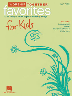 Worship Together Favorites for Kids Worship Together Favorites for Kids
