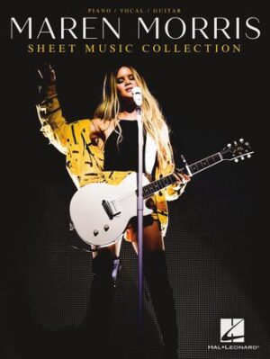 Maren Morris – Sheet Music Collection Maren Morris – Sheet Music Collection