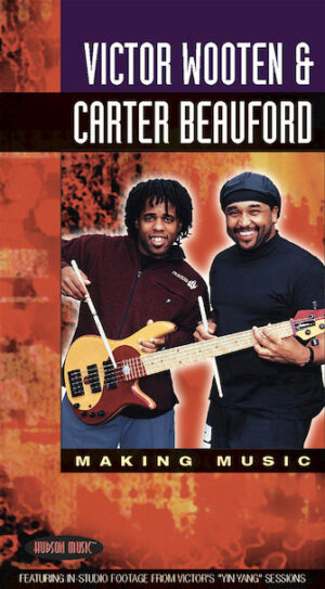 Victor Wooten & Carter Beauford – Making Music