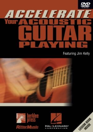 Accelerate Your Acoustic Guitar Playing Accelerate Your Acoustic Guitar Playing