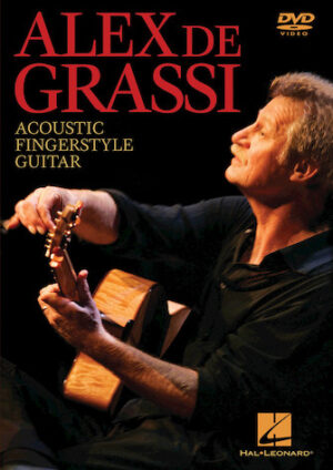 Alex de Grassi – Acoustic Fingerstyle Guitar Alex de Grassi – Acoustic Fingerstyle Guitar