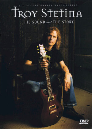 Troy Stetina – The Sound and the Story Troy Stetina – The Sound and the Story