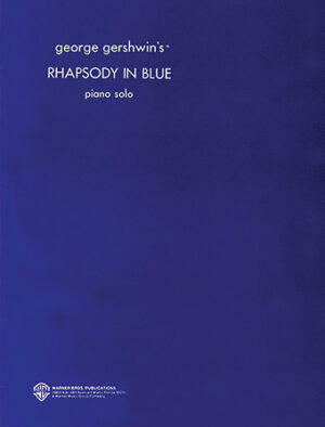 George Gershwin – Rhapsody in Blue (Original)