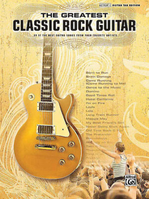The Greatest Classic Rock Guitar The Greatest Classic Rock Guitar