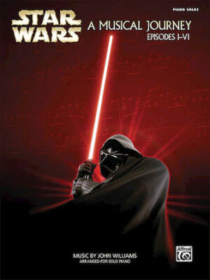 Star Wars® – A Musical Journey (Music from Episodes I-VI) Star Wars® – A Musical Journey (Music from Episodes I-VI)